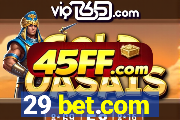 29 bet.com